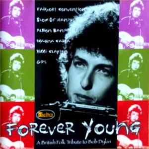 Various - Forever Young - A British Folk Tribute To Bob Dylan mp3