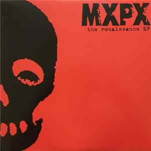 MxPx - The Renaissance EP mp3