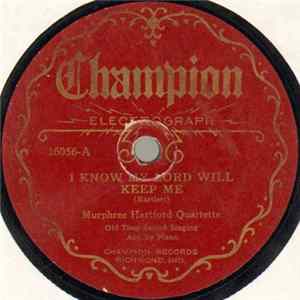 Murphree Hartford Quartette - I Know My Lord Will Keep Me / It Won't Be Very Long mp3