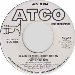 Chick Carlton - Black Or White, Brown Or Tan mp3