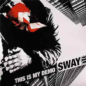 Sway - This Is My Demo mp3