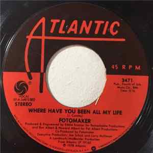 Fotomaker - Where Have You Been All My Life mp3