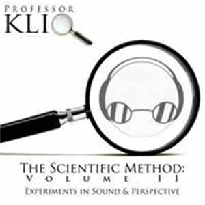 Professor Kliq - The Scientific Method: Volume II - Experiments In Sound & Perspective mp3