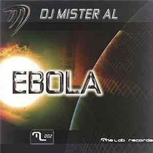DJ Mister Al - Ebola mp3