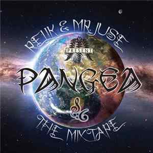 Relik & Mr. Juse - Pangea. The Mixtape mp3