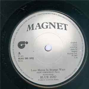 Blue Zoo - Love Moves In Strange Ways (New Version) mp3