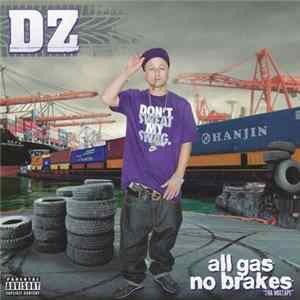DZ - All Gas No Brakes mp3