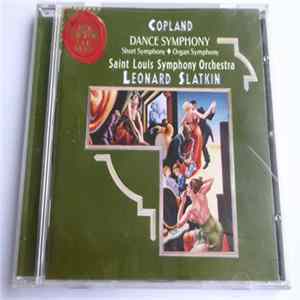Copland, Leonard Slatkin, Saint Louis Symphony Orchestra - Dance Symphony / Short Symphony / Organ Symphony mp3