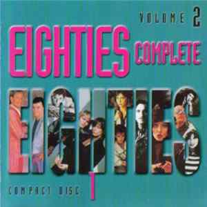 Various - Eighties Complete Volume 2 Compact Disc 1 mp3