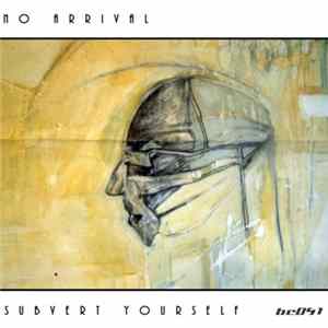 No Arrival - Subvert Yourself mp3