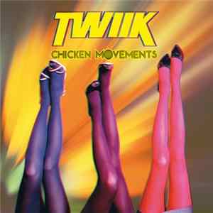 TWIIK - Chicken Movements mp3