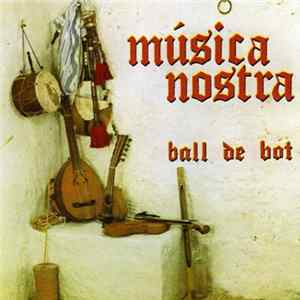 Música Nostra - Bal De Bot mp3