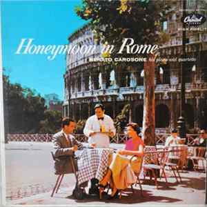 Renato Carosone His Piano And Quartetto - Honeymoon In Rome mp3
