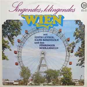 Edith Leyrer, Hans Roseneckh, Föhringer Schrammeln - Singendes, Klingendes Wien mp3