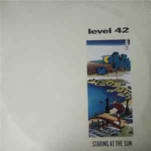 Level 42 - Staring At The Sun mp3