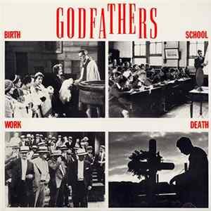The Godfathers - Birth, School, Work, Death mp3