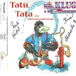 Hptm. Klug & Die Zündkerzen - Tatü, Tata ... (Die Feuerwehr Ist Da) mp3