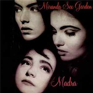 Miranda Sex Garden - Madra mp3