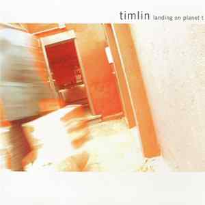 Timlin - Landing On Planet T mp3