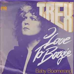 T. Rex - I Love To Boogie mp3