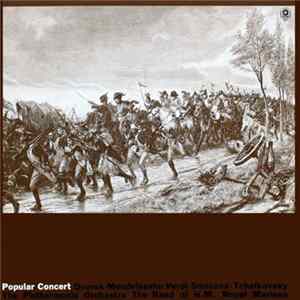 Dvorak ∙ Mendelssohn ∙ Verdi ∙ Smetana ∙ Tchaikovsky / Philharmonia Orchestra / The Band Of H.M. Royal Marines (Royal Marines School Of Music) - Popular Concert mp3