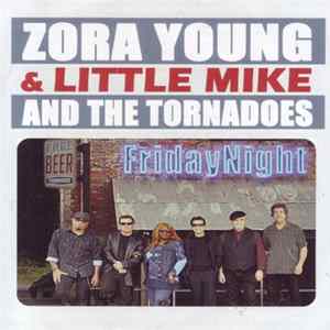 Zora Young & Little Mike And The Tornadoes - Friday Night mp3