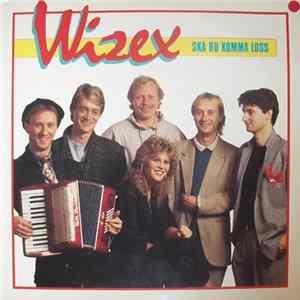 Wizex - Ska Du Komma Loss mp3