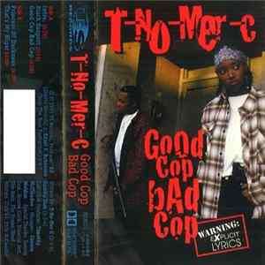 T-No-Mer-C - Good Cop Bad Cop mp3