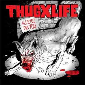 ThugxLife - All Eyez On You mp3