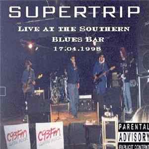 Supertrip - Live at the Southern Blues Bar mp3