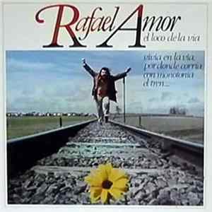 Rafael Amor - El Loco De La Via mp3