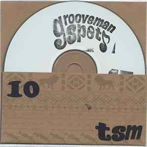 Grooveman Spot - TSM 10 mp3