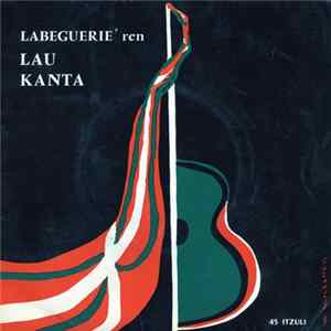 Labeguerie - Labeguerie'ren Lau Kanta (Aurtxo-Aurtxoa) mp3