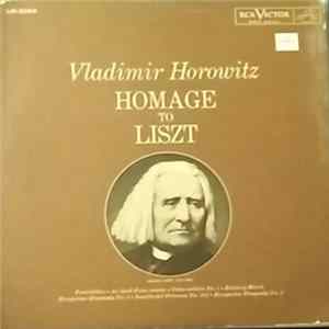 Vladimir Horowitz, Franz Liszt - Homage To Liszt mp3