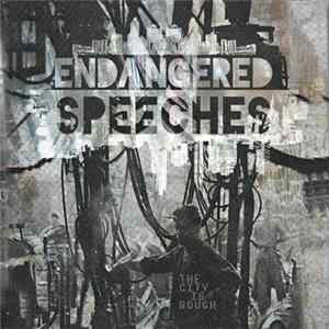 Endangered Speeches - The City Is Rough mp3