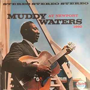 Muddy Waters - Muddy Waters At Newport 1960 mp3