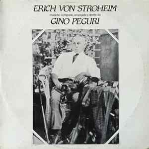 Gino Peguri - Erich Von Stroheim mp3