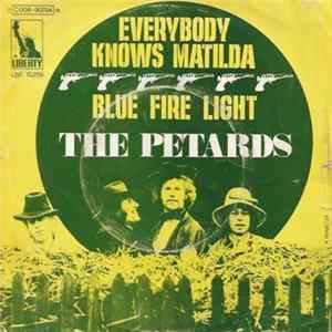 The Petards - Everybody Knows Matilda / Blue Fire Light mp3