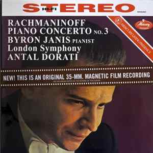 Rachmaninoff, Byron Janis, London Symphony, Antal Dorati - Piano Concerto No. 3 mp3