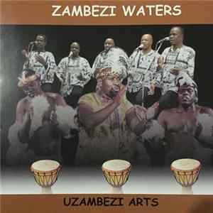 Uzambezi Arts - Zambezi Waters mp3