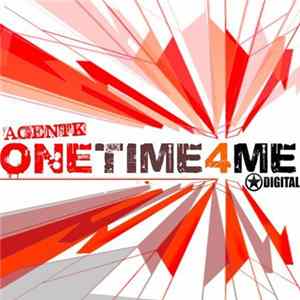 Agent K - One Time 4 Me mp3