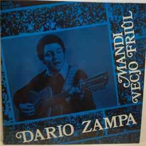 Dario Zampa - Mandi Vecjo Friûl mp3