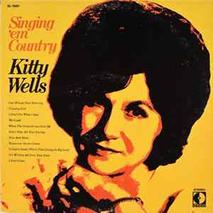 Kitty Wells - Singing 'Em Country mp3