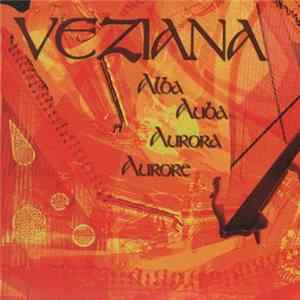 Veziana - Alba Auda Aurora Aurore mp3