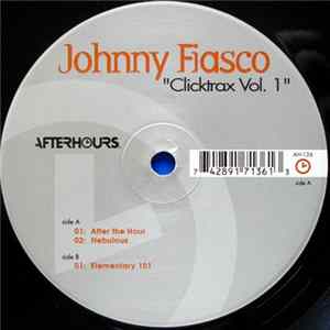 Johnny Fiasco - Clicktrax Vol. 1 mp3