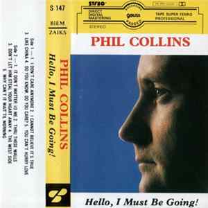 Phil Collins - Hello, I Must Be Going ! mp3
