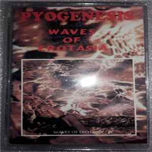 Pyogenesis - Waves Of Erotasia mp3