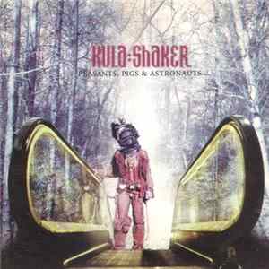 Kula:Shaker - Peasants, Pigs & Astronauts mp3