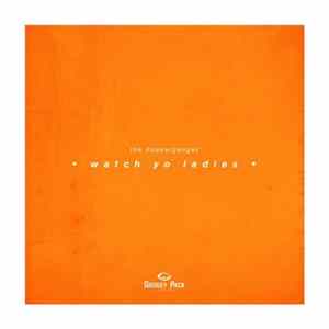 The Doppelgangaz - Watch Yo Ladies mp3