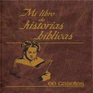 Unknown Artist - Mi Libro De Historias Biblicas mp3